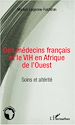 Téléchargez le livre numérique:  Des médecins français et le VIH en Afrique de l'Ouest