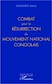 Téléchargez le livre numérique:  Combat pour la résurrection du Mouvement national congolais
