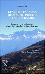 Télécharger cet ebook : Les routes incas de Machu Picchu et Vilcabamba