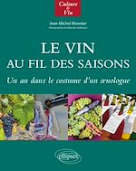 Download this eBook Le Vin au fil des saisons