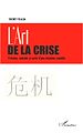 Téléchargez le livre numérique:  L'art de la crise