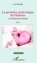 Téléchargez le livre numérique:  La première gynécologue de l'histoire Ou l'enfant du miracle