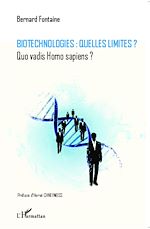 Télécharger cet ebook : Biotechnologies : quelles limites ?