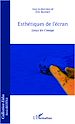 Téléchargez le livre numérique:  Esthétiques de l'écran