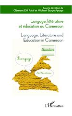 Télécharger cet ebook : Langage, littérature et éducation au Cameroun