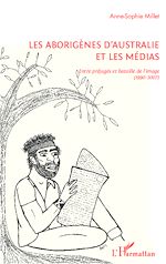 Téléchargez le livre numérique:  Les Aborigènes d'Australie et les médias