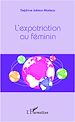 Téléchargez le livre numérique:  L'expatriation au féminin