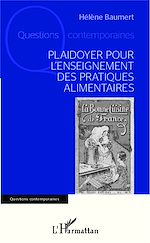 Téléchargez le livre numérique:  Plaidoyer pour l'enseignement des pratiques alimentaires