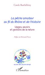 Télécharger cet ebook : La pêche amateur au fil du Rhône et de l'histoire