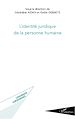 Téléchargez le livre numérique:  L'identité juridique de la personne humaine
