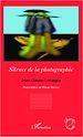 Téléchargez le livre numérique:  Silence de la photographie