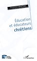 Téléchargez le livre numérique:  Education et éducateurs chrétiens