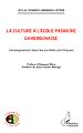 Téléchargez le livre numérique:  La culture à l'école primaire Camerounaise