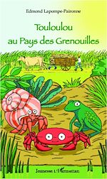 Télécharger cet ebook : Touloulou au Pays des Grenouilles