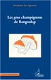 Téléchargez le livre numérique:  GROS CHAMPIGNONS DE BANGOULAP