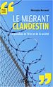 Téléchargez le livre numérique:  Le migrant clandestin