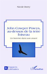 Télécharger cet ebook : John Cowper Powys, au dessus de la terre l'oiseau