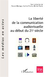 Télécharger cet ebook : La liberté de la communication audiovisuelle au début du 21 e siècle