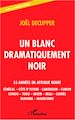 Téléchargez le livre numérique:  Un blanc dramatiquement noir