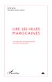 Téléchargez le livre numérique:  Lire les villes marocaines