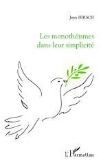 Téléchargez le livre numérique:  Les monothéismes dans leur simplicité