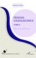 Téléchargez le livre numérique:  Période d'adolescence (Tome 2)