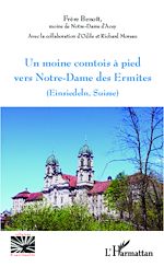 Télécharger cet ebook : Un moine comtois à pied vers Notre-Dame des Ermites