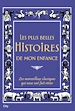 Téléchargez le livre numérique:  Les plus belles histoires de mon enfance
