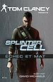 Téléchargez le livre numérique:  Splinter Cell échec et mat