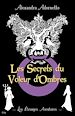 Téléchargez le livre numérique:  Les secrets du voleur d’ombres