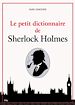 Téléchargez le livre numérique:  Le petit dictionnaire de Sherlock Holmes