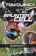 Téléchargez le livre numérique:  Splinter Cell Impact