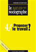 Téléchargez le livre numérique:  Le sociographe n°4 : Proposer le travail ?