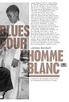 Blues pour l'homme blanc | Baldwin, James