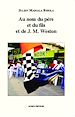 Téléchargez le livre numérique:  Au nom du père de et du fils et de J. M. Weston