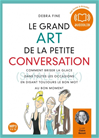Télécharger l ebook Le grand art de la petite conversation