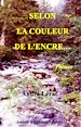 Téléchargez le livre numérique:  Selon la couleur de l'encre