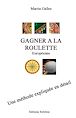 Télécharger le livre : Gagner à la roulette européenne