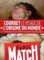 Télécharger cet ebook : Courbet, le visage de «L'Origine du Monde»