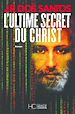 Téléchargez le livre numérique:  L'Ultime Secret du Christ