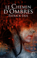 Téléchargez le livre numérique:  Le Chemin d'Ombre