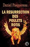 la résurrection des poulets rotis