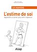 Téléchargez le livre numérique:  L'estime de soi : Apprendre à s'aimer en 15 leçons (pour enfin d'épanouir)