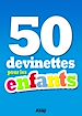 Téléchargez le livre numérique:  50 devinettes pour les enfants
