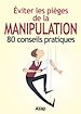 Téléchargez le livre numérique:  Éviter les pièges de la manipulation - 80 conseils pratiques