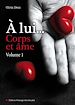 Téléchargez le livre numérique:  À lui, corps et âme - volume 1