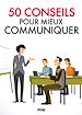 Téléchargez le livre numérique:  50 conseils pour communiquer
