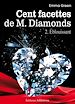 Téléchargez le livre numérique:  Les 100 Facettes de Mr. Diamonds - Volume 2 : Éblouissant