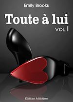 Télécharger cet ebook : Toute à lui - Volume 1