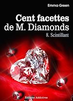 Télécharger cet ebook : Les 100 Facettes de Mr. Diamonds - Volume 8 : Scintillant